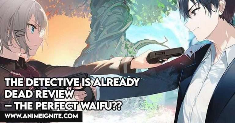 The Detective is Already Dead Review – The Perfect Waifu??