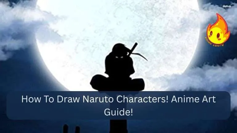 How To Draw Naruto Characters! Anime Art Guide!