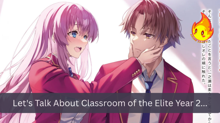 Let’s Talk About Classroom of the Elite Year 2…