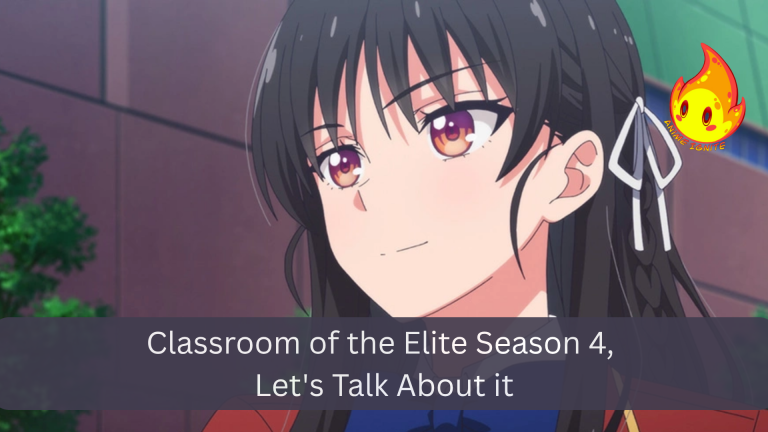Classroom of the Elite Season 4, Let’s Talk About it