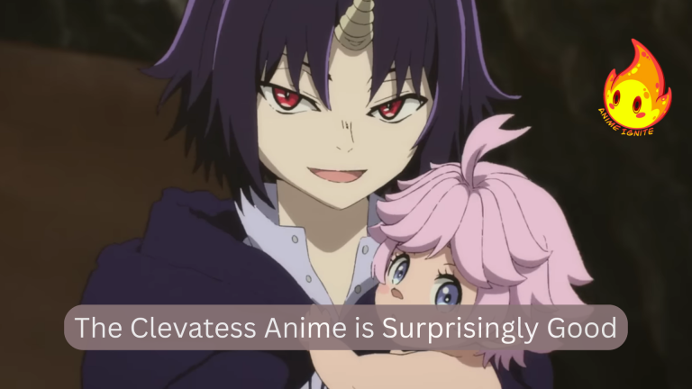 The Clevatess Anime is Surprisingly Good