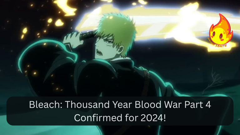 Bleach: Thousand Year Blood War Part 4 Confirmed for 2024!