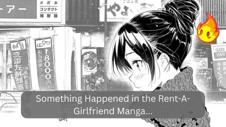 Something Happened in the Rent-A-Girlfriend Manga…