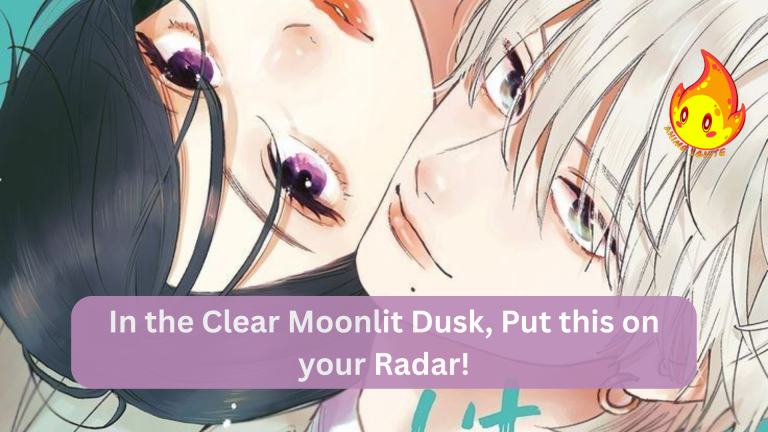 In the Clear Moonlit Dusk, Put this on your Radar!