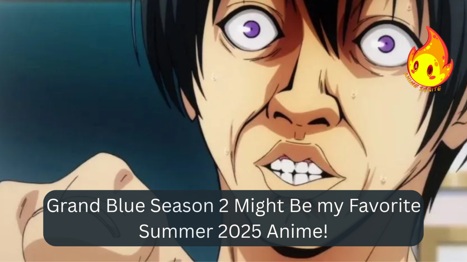 Grand Blue Season 2 Might Be my Favorite Summer 2025