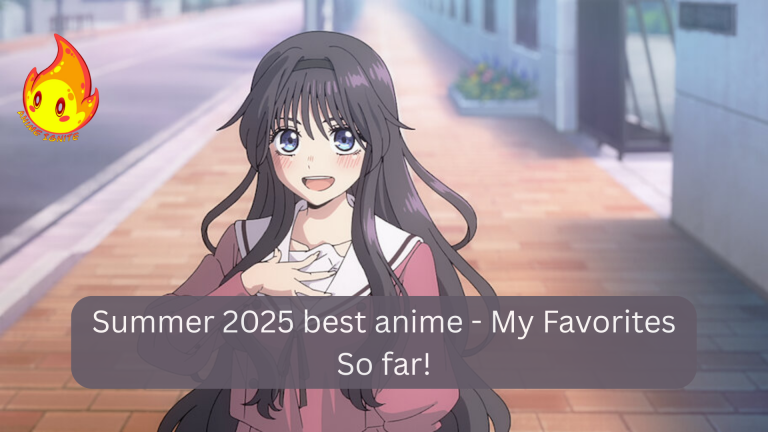 Summer 2025 best anime – My Favorites So far!