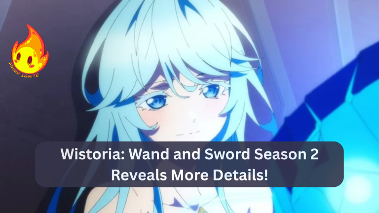 Wistoria: Wand and Sword Season 2 Reveals More Details!