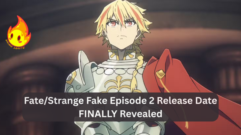 Fate/Strange Fake Episode 2 Release Date FINALLY Revealed
