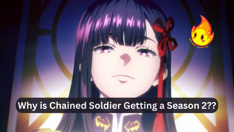 Why is Chained Soldier Getting a Season 2??