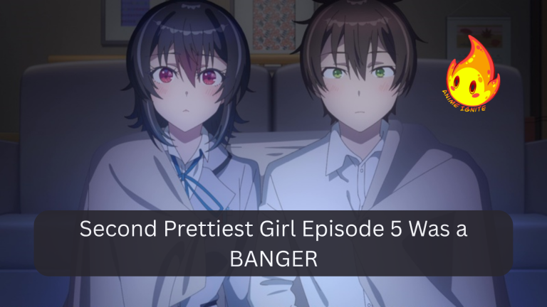 Second Prettiest Girl Episode 5 Was a BANGER