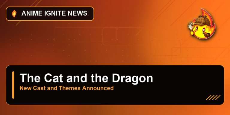 The Cat and the Dragon Anime Reveals New Cast, Theme Songs, and June 27 Streaming Debut