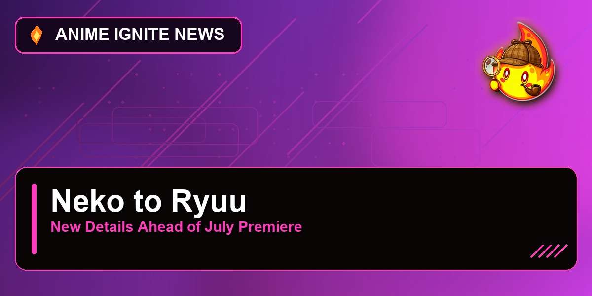 Neko to Ryuu Cast & Promo Reveal