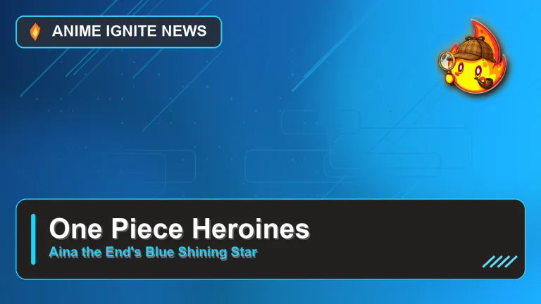 One Piece Heroines Anime Trailer Features Aina the End’s Theme Song