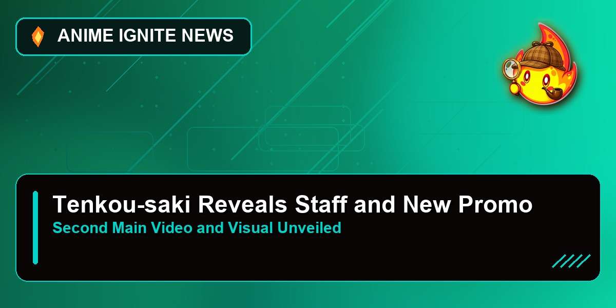 Tenkou-saki Reveals Staff & New Promo