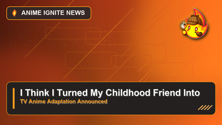 I Think I Turned My Childhood Friend Into a Girl Manga Gets TV Anime Adaptation