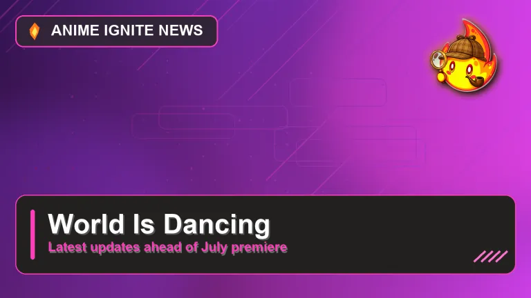 World Is Dancing’ Reveals New Cast Members, Ending Theme, and Third Promo Video
