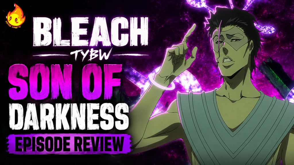 Bleach TYBW Son of Darkness Episode Review