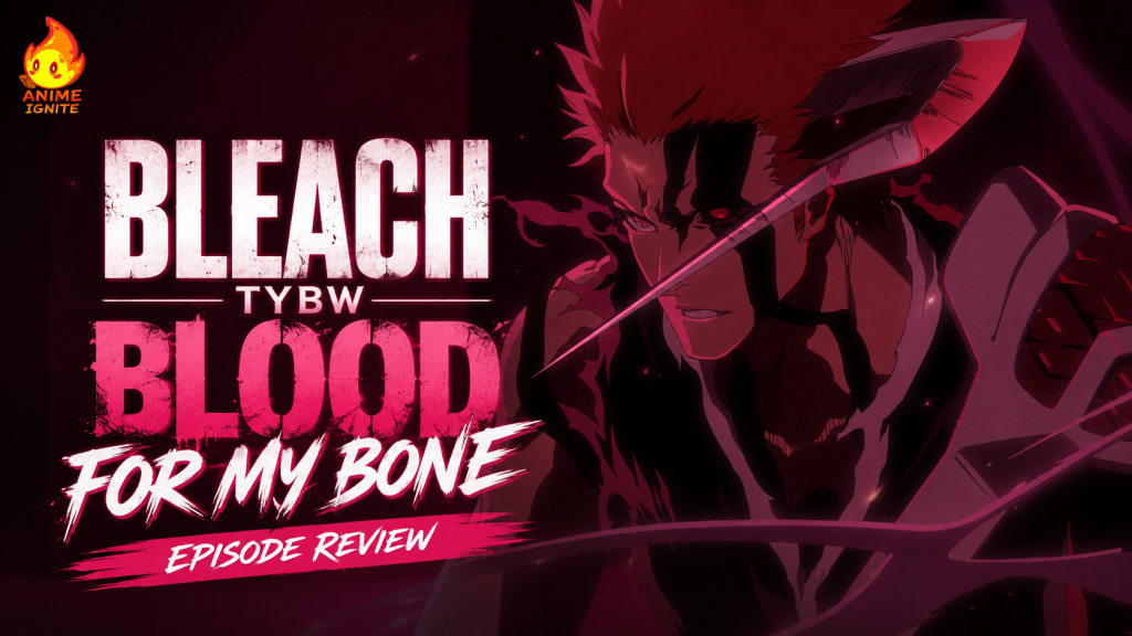 Bleach TYBW Blood for My Bone Episode Review