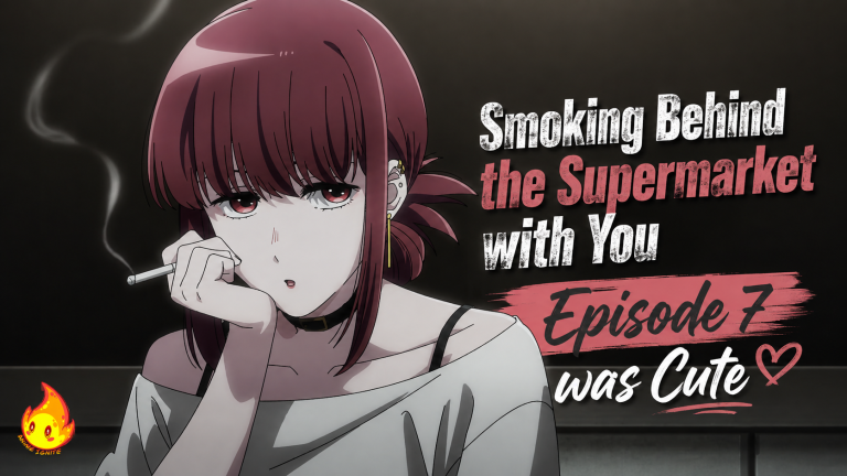 Smoking Behind the Supermarket with You Episode 7 was Cute