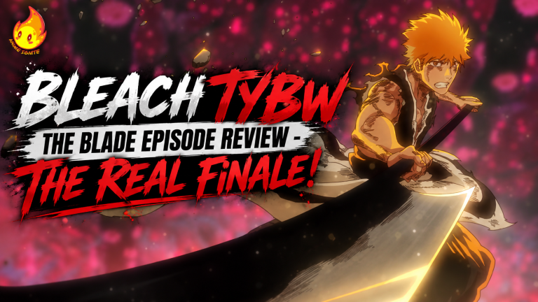 Bleach TYBW The Blade Episode Review – The Real Finale!